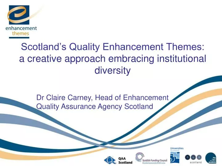 scotland s quality enhancement themes a creative approach embracing institutional diversity