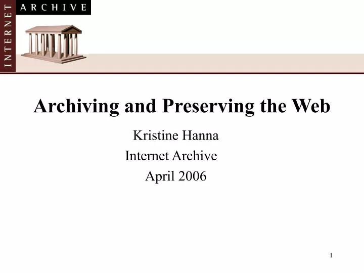 archiving and preserving the web