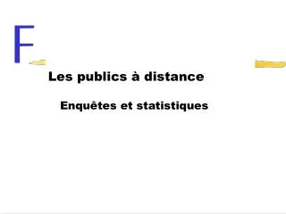 les publics distance