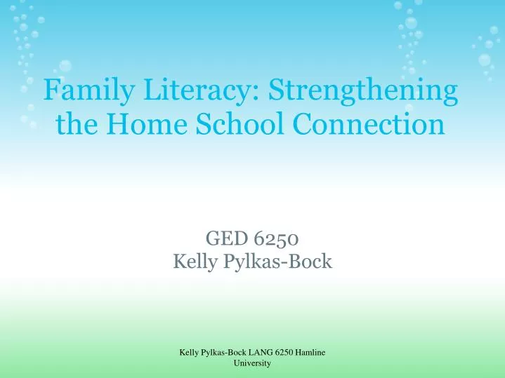 family literacy strengthening the home school connection