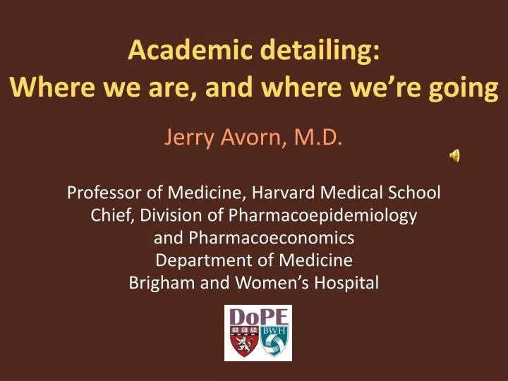academic detailing where we are and where we re going