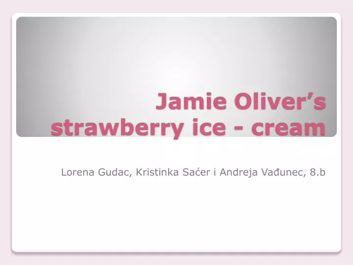 jamie oliver s strawberry ice cream