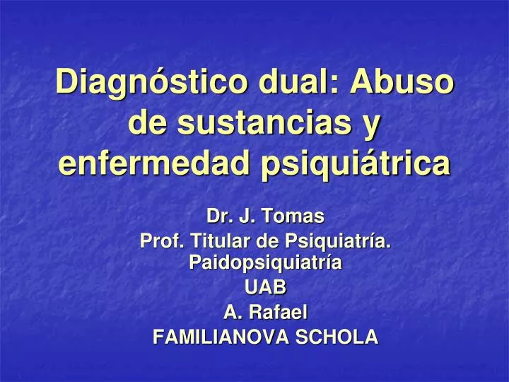 diagn stico dual abuso de sustancias y enfermedad psiqui trica