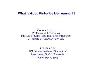 What is Good Fisheries Management?
