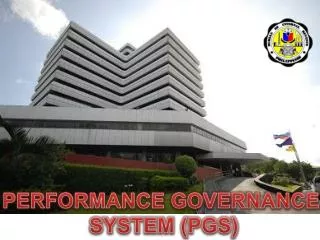 PERFORMANCE GOVERNANCE SYSTEM (PGS)