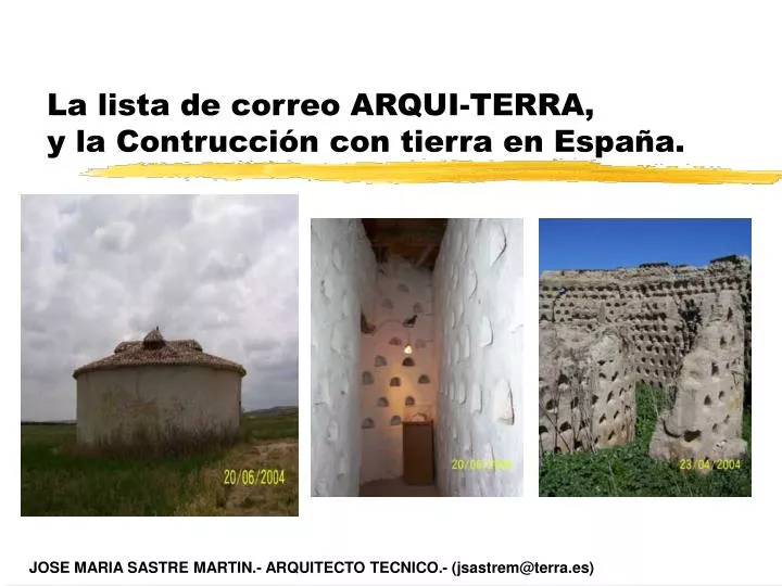 la lista de correo arqui terra y la contrucci n con tierra en espa a