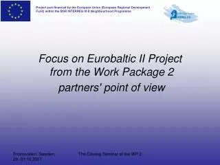 Focus on Eurobaltic II Project from the Work Package 2 partners' point of view