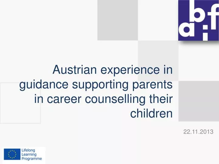 austrian experience in guidance supporting parents in career counselling their children