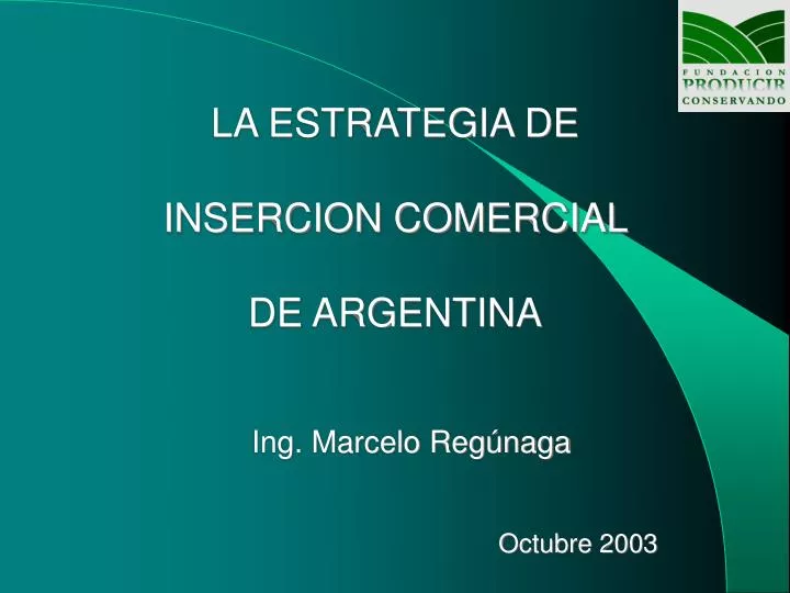 la estrategia de insercion comercial de argentina