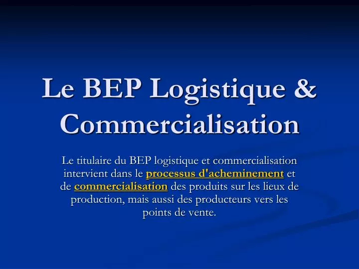 le bep logistique commercialisation