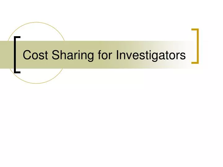 cost sharing for investigators