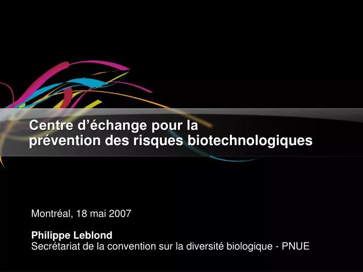 centre d change pour la pr vention des risques biotechnologiques