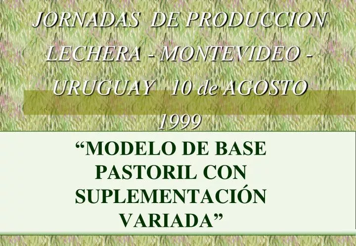 jornadas de produccion lechera montevideo uruguay 10 de agosto 1999