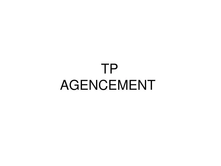 tp agencement