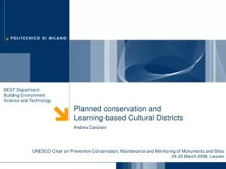 Planned conservation and	 Learning-based Cultural Districts Andrea Canziani