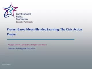 Project-Based Meets Blended Learning: The Civic Action Project