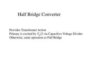 Half Bridge Converter