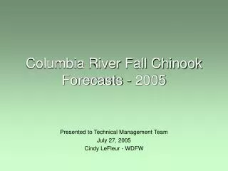 Columbia River Fall Chinook Forecasts - 2005