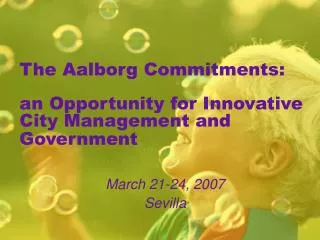 The Aalborg Commitments: an Opportunity for Innovative City Management and Government