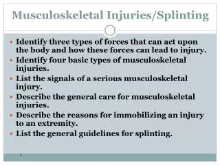 Musculoskeletal Injuries/Splinting