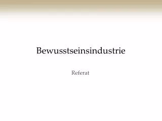bewusstseinsindustrie