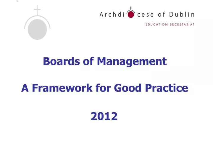 boards of management a framework for good practice