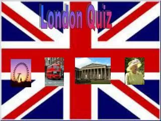 London Quiz