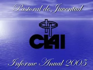 pastoral de juventud informe anual 2005