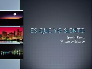 es que yo siento