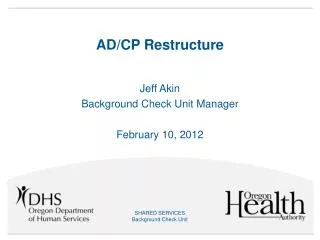 AD/CP Restructure