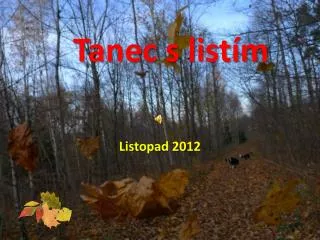 tanec s list m