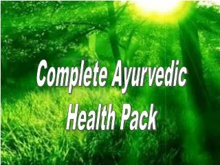 Complete Ayurvedic Health Pack