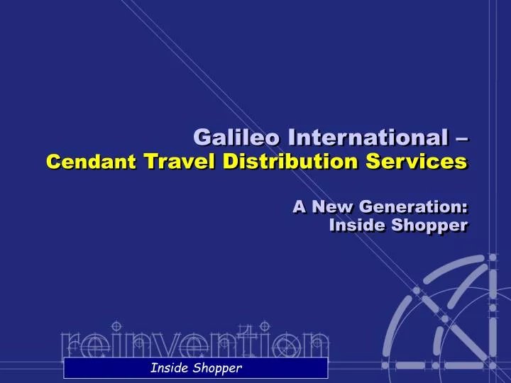 galileo international cendant travel distribution services a new generation inside shopper