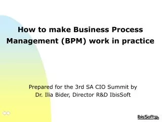 How to make Business Process Management (BPM) work in practice