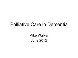 Palliative Care in Dementia