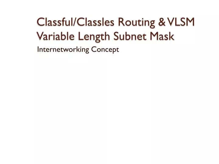 classful classles routing vlsm variable length subnet mask