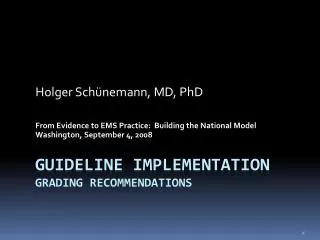 Guideline Implementation Grading recommendations
