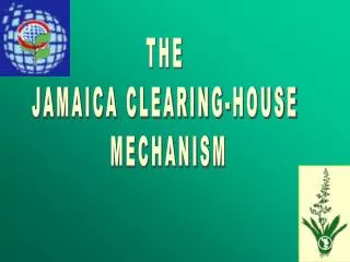 THE JAMAICA CLEARING-HOUSE MECHANISM