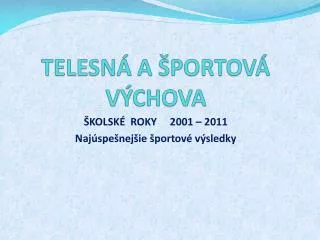 telesn a portov v chova