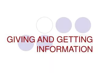 giving and getting information