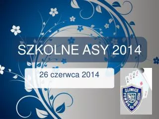 szkolne asy 2014