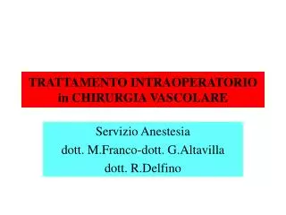 trattamento intraoperatorio in chirurgia vascolare