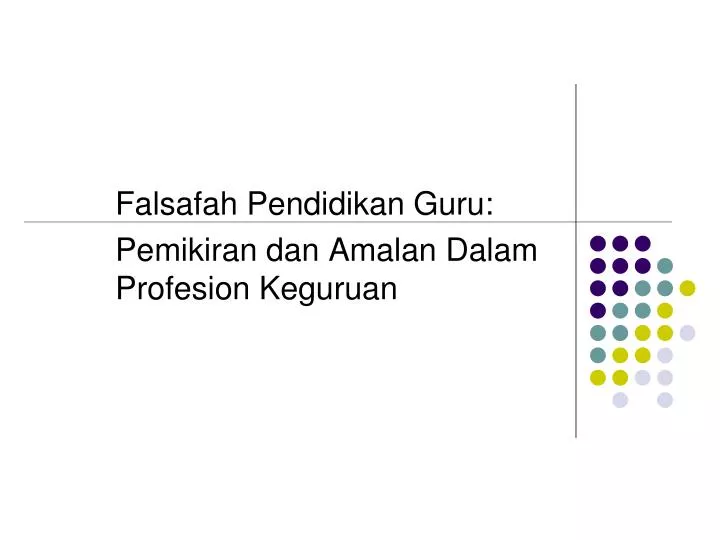 falsafah pendidikan guru pemikiran dan amalan dalam profesion keguruan