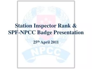 Station Inspector Rank &amp; SPF-NPCC Badge Presentation