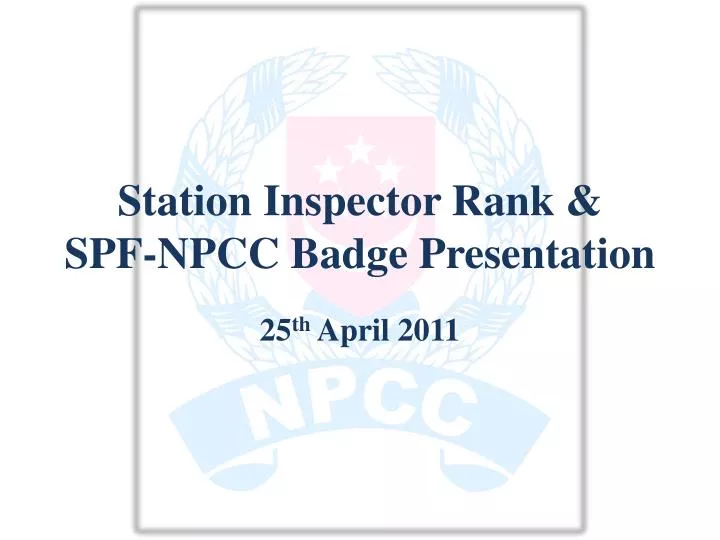 station inspector rank spf npcc badge presentation