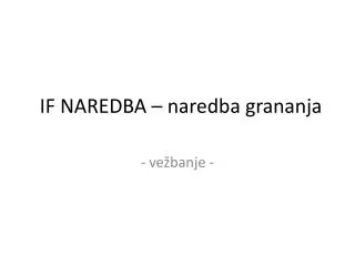 if naredba naredba grananja