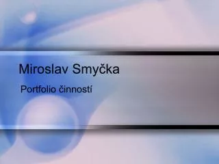 miroslav smy ka