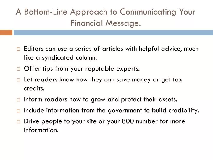 a bottom line approach to communicating your financial message