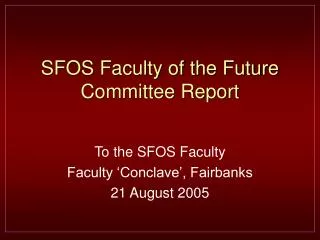 SFOS Faculty of the Future Committee Report