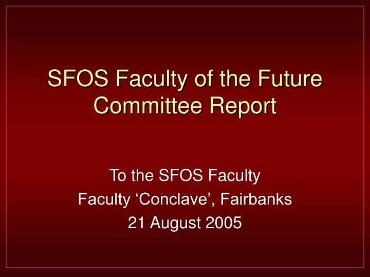 sfos faculty of the future committee report